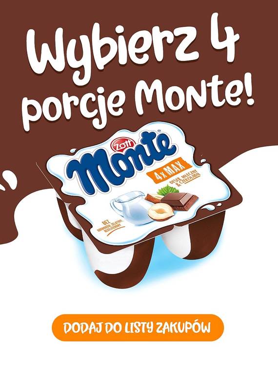 Wybierz 4 porcje Monte!