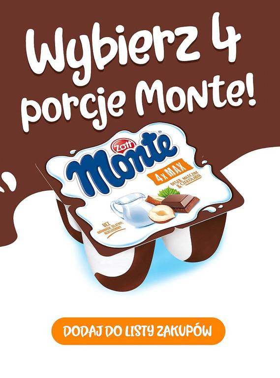 Wybierz 4 porcje Monte!