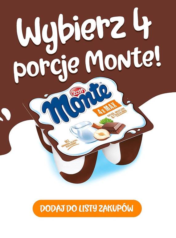 Wybierz 4 porcje Monte!